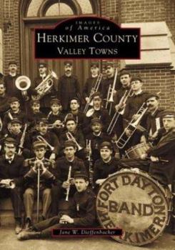 Herkimer County: Valley Towns - Book  of the Images of America: New York