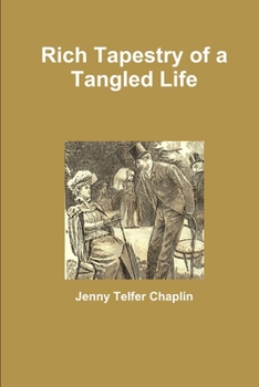 Paperback Rich Tapestry of a Tangled Life Book