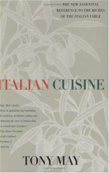 Hardcover Italian Cuisine: The New Essential Reference to the Riches of the Italian Table Book