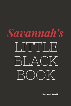 Paperback Savannah's Little Black Book: Savannah's Little Black Book