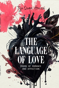 Paperback The Language of Love: Poems of Romance and Affection Book