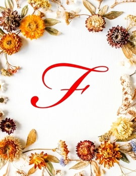 Paperback F: Monogram Initial Three Column Ledger Cash Book, Accounting Ledger Notebook, Business Ledger Book - Fall Flowers, 8.5" Book