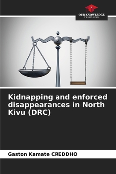 Paperback Kidnapping and enforced disappearances in North Kivu (DRC) Book