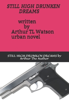 Paperback Still High Drunken Dreams Book