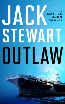 Outlaw - Book #2 of the Battle Born