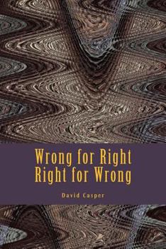 Paperback Wrong for Right, Right for Wrong Book