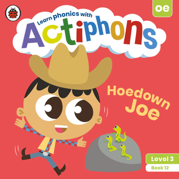 Paperback Actiphons Level 3 Book 12 Hoedown Joe: Learn Phonics and Get Active with Actiphons! Book