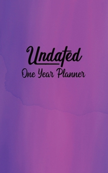 Paperback Undated One Year Planner: 12 Months Calendar - Unruled Notes - 140 Pages - 5x8 Inches Book