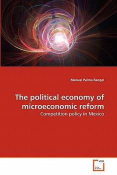 Paperback The political economy of microeconomic reform Book