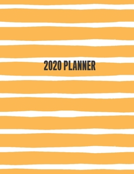 Paperback 2020 Planner: Daily Weekly Monthly 132 Pages 8.5x11in Book