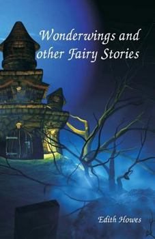 Paperback Wonderwings and other Fairy Stories Book