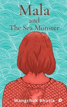 Paperback Mala and The Sea Monster Book