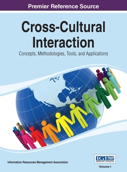Hardcover Cross-Cultural Interaction: Concepts, Methodologies, Tools and Applications Vol 1 Book