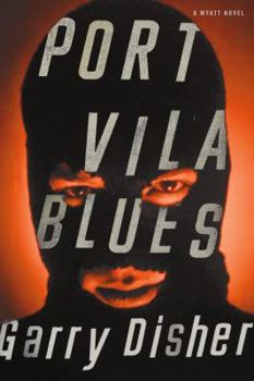 Port Vila Blues - Book #5 of the Wyatt