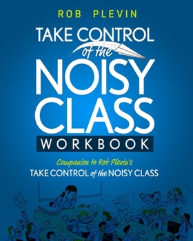 Paperback Take Control of the Noisy Class Workbook Book