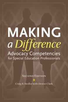 Paperback Making a Difference: Advocacy Competencies for Special Education Professionals Book