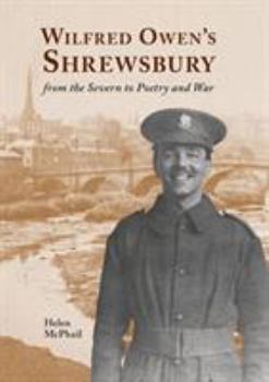 Paperback Wilfred Owen's Shrewsbury Book
