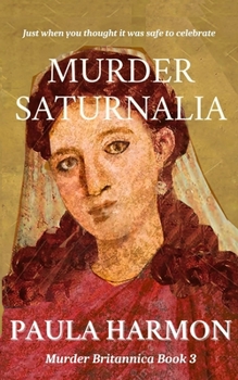 Paperback Murder Saturnalia: Just when you thought it was safe to celebrate Book