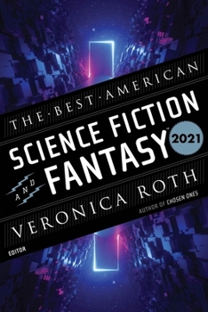 Paperback The Best American Science Fiction and Fantasy 2021 Book