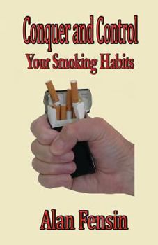 Paperback Conquer and Control: Your Smoking Habits Book