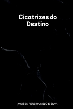 Paperback Cicatrizes Do Destino [Portuguese] Book