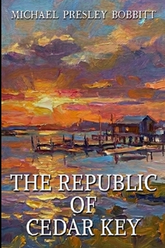 Paperback The Republic of Cedar Key Book