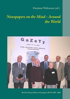Paperback Newspapers on the Mind - Around the World: The IFLA Round Table on Newspapers (RTN) 1989 - 2009 Book