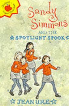Paperback Sandy Simmons and the Spotlight Spook (Orchard Super Crunchies) Book