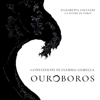 Paperback Ouroboros: Confessioni di Fiamma Gemella [Italian] Book