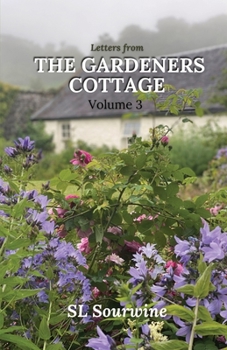 Paperback Letters from the Gardeners Cottage Volume 3 Book
