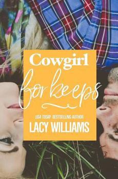 Cowgirl for Keeps - Book #4 of the Heart of Oklahoma