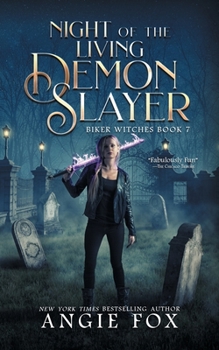 Night of the Living Demon Slayer - Book #7 of the Demon Slayer