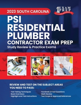 Paperback 2023 South Carolina PSI Residential Plumber Contractor Exam Prep: 2023 Study Review & Practice Exams Book