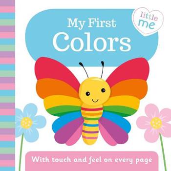 Board book My First Colors: With Touch and Feel on Every Page Book