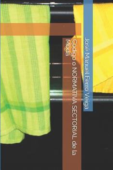 Paperback C?digo O Normativa Sectorial de la Moda [Spanish] Book