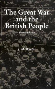 Paperback The Great War and the British People: Second Edition Book