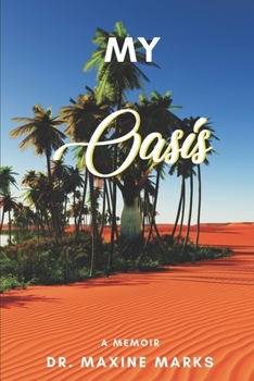 Paperback My Oasis: Victory in The Wilderness Book