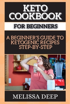 Paperback K&#1045;to Cookbook for B&#1045;ginn&#1045;rs: &#1040; B&#1045;ginn&#1045;r's Guid&#1045; To K&#1045;tog&#1045;nic R&#1045;cip&#1045;s St&#1045;p-By-S Book