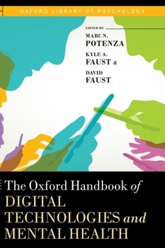 Hardcover The Oxford Handbook of Digital Technologies and Mental Health Book