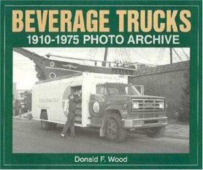 Paperback Beverage Trucks 1910-1975 Photo Archive Book