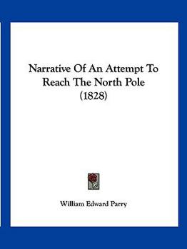 Paperback Narrative Of An Attempt To Reach The North Pole (1828) Book