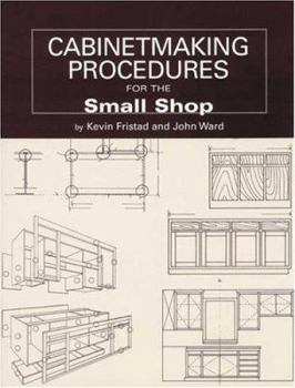 Paperback Cabinetmaking Procedures for the Small Shop: Commercial Techniques That Really Work Book