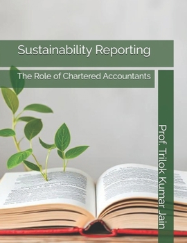 Sustainability Reporting: The Role of Chartered Accountants