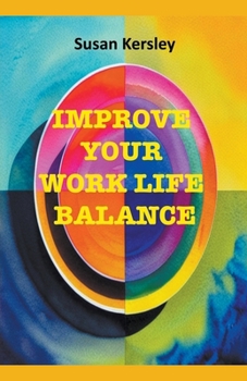 Paperback Improve Your Work Life Balance Book