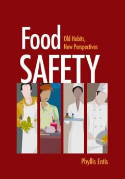 Paperback Food Safety: Old Habits, New Perspectives Book