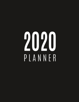 Paperback 2020 Planner: Monthly and Weekly Calendar Organizer and Diary for Busy People with Big Plans - Large Horizontal Plain Black Planner Book