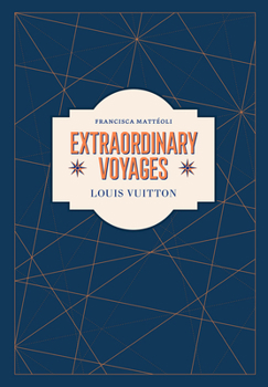 Hardcover Louis Vuitton: Extraordinary Voyages Book