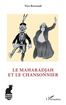 Paperback Le maharadjah et le chansonnier [French] Book