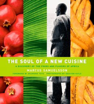 Hardcover The Soul of a New Cuisine: A Discovery of the Foods and Flavors of Africa Book