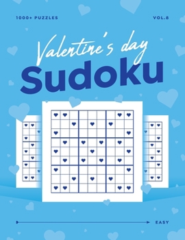 Paperback Valentine's Day Sudoku vol.8: 1000+ Easy Sudoku Puzzle Book For Adults - Valentine Gift For Her or Him Book